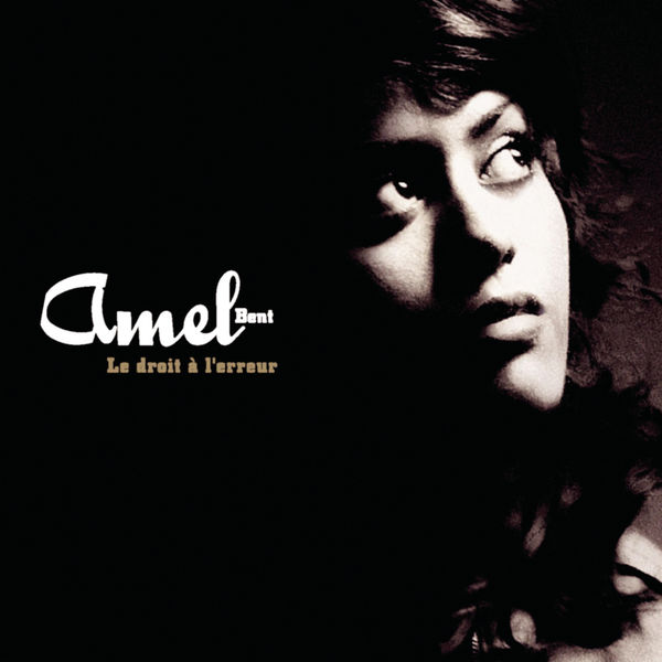 Amel Bent|Le droit à l'erreur