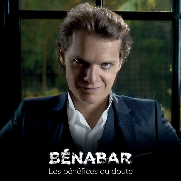 Bénabar - Les bénéfices du doute Bénabar - Les bénéfices du doute