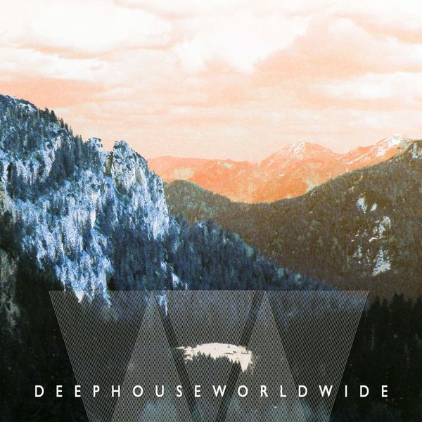 Various Artists - Deep House Worldwide, Vol. 1 (Collection of Finest Deep Electronic Music) Various Artists - Deep House Worldwide, Vol. 1 (Collection of Finest Deep Electronic Music)