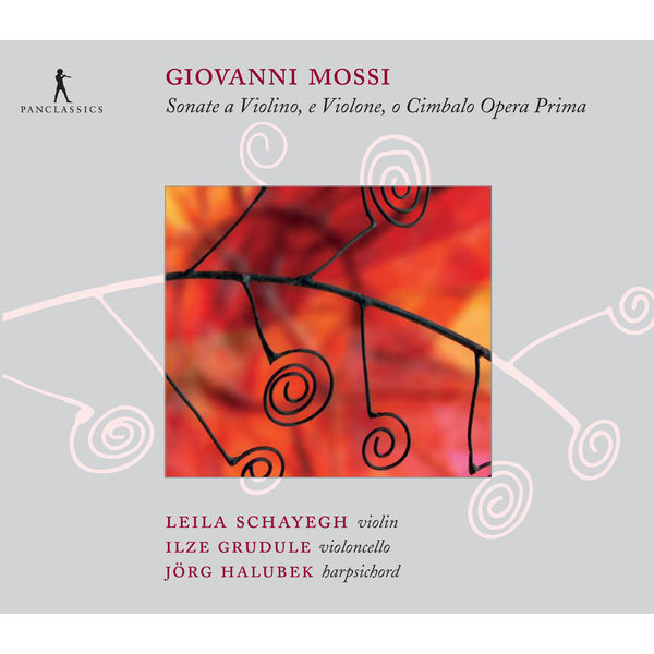 Leila Schayegh|Giovanni Mossi: Sonate a Violino, e Violone, o Cimbalo, Op. 1