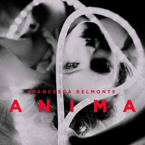 Francesca Belmonte - Anima Francesca Belmonte - Anima
