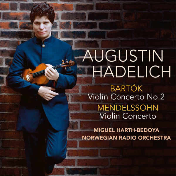 Béla Bartók|Bartók, Mendelssohn: Violin Concertos Béla Bartók|Bartók, Mendelssohn: Violin Concertos