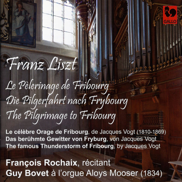 Franz Liszt|Franz Liszt: Le pèlerinage de Fribourg, fantaisie musicale et littéraire