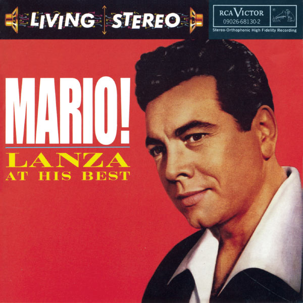 Mario Lanza - Mario! Lanza At His Best Mario Lanza - Mario! Lanza At His Best