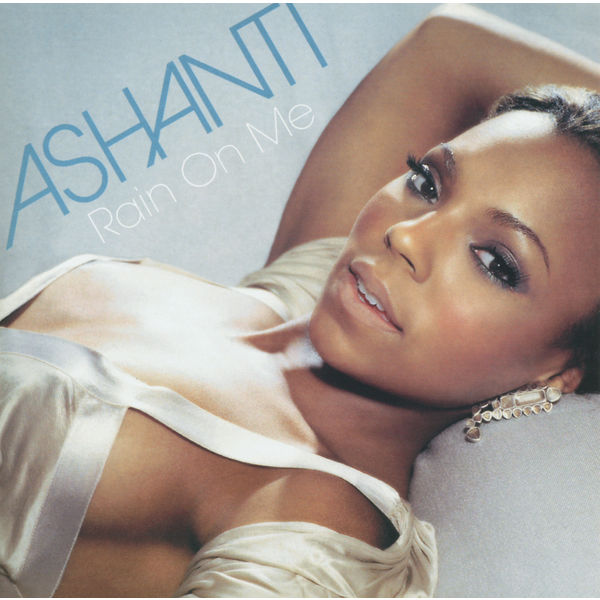 TÉLÉCHARGER ASHANTI RAIN ON ME ASHANTI ON ME RAIN TÉLÉCHARGER