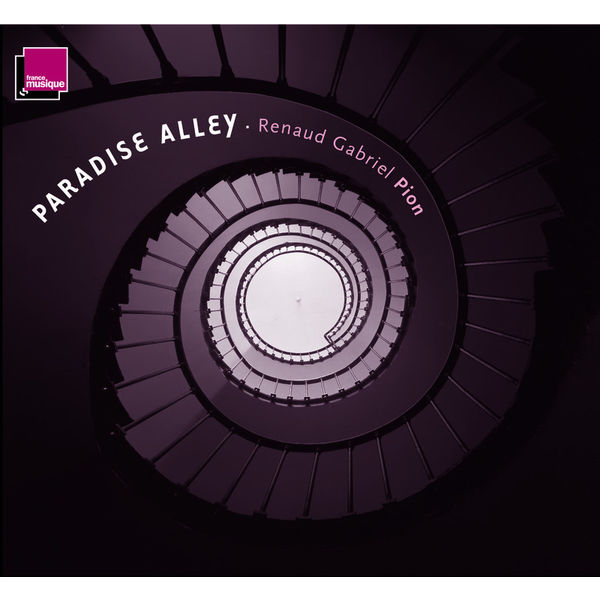 Renaud Gabriel Pion - Paradise Alley Renaud Gabriel Pion - Paradise Alley