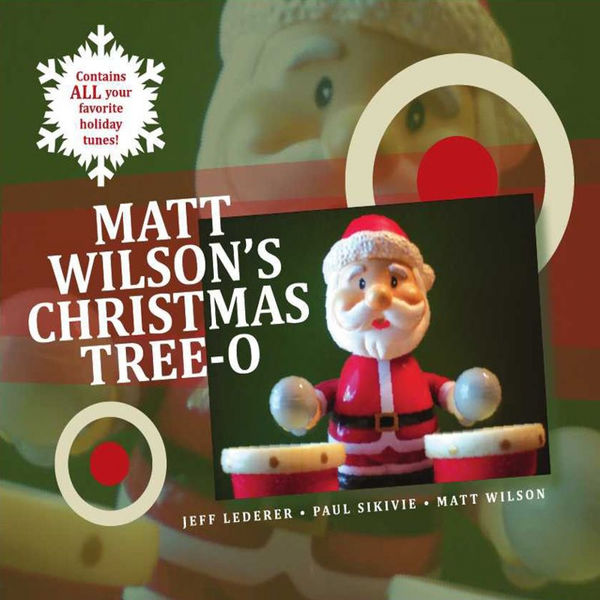 Matt Wilson|Matt Wilson's Christmas Tree-O