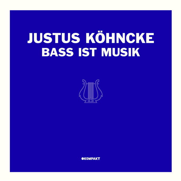 Justus Köhncke|Bass ist Musik