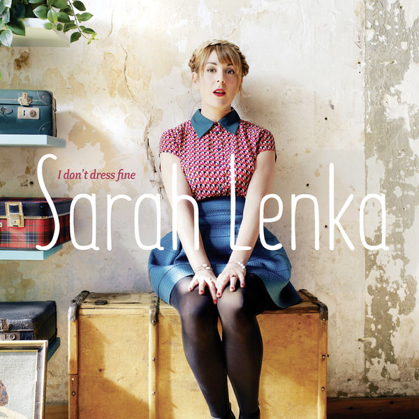 Sarah Lenka|I Don't Dress Fine, Sarah Sings Bessie Smith