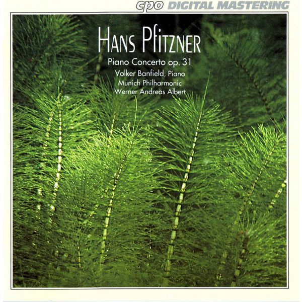 Volker Banfield|Pfitzner: Piano Concerto in E-Flat Major, Op. 31 Volker Banfield|Pfitzner: Piano Concerto in E-Flat Major, Op. 31