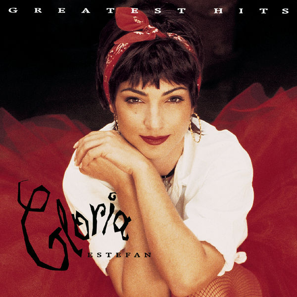 Gloria Estefan - Greatest Hits Gloria Estefan - Greatest Hits