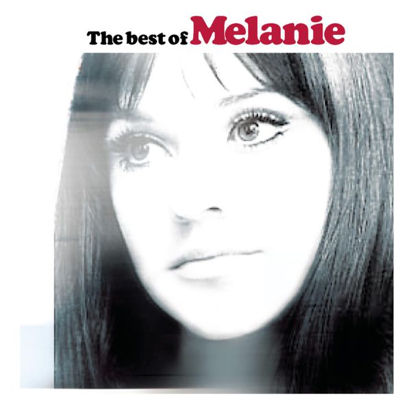 The Best Of Melanie Download and listen to the album