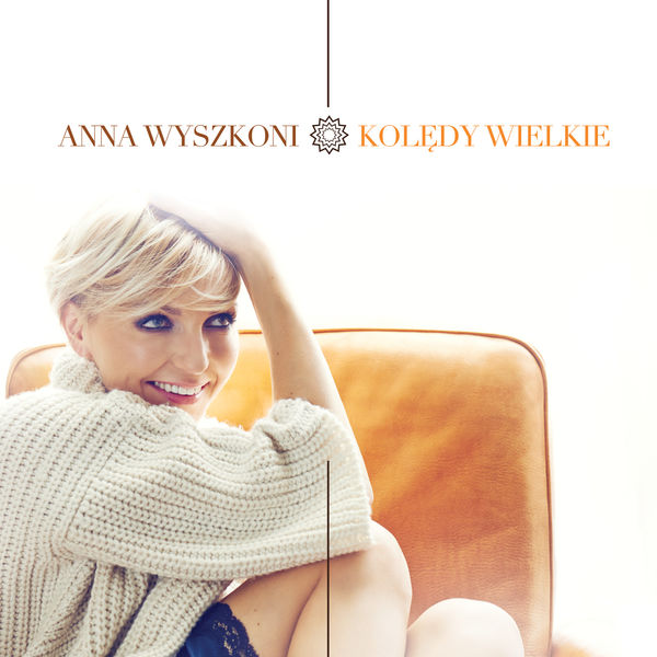 Anna Wyszkoni - Kolędy Wielkie Anna Wyszkoni - Kolędy Wielkie
