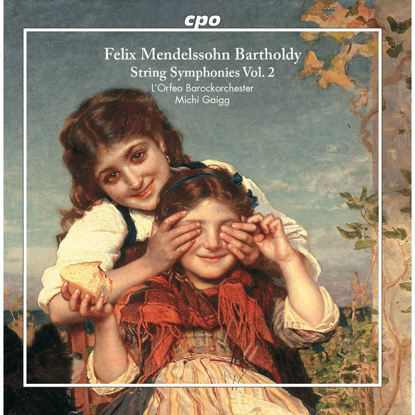 L'Orfeo Barockorchester - Mendelssohn: String Symphonies, Vol. 2 L'Orfeo Barockorchester - Mendelssohn: String Symphonies, Vol. 2
