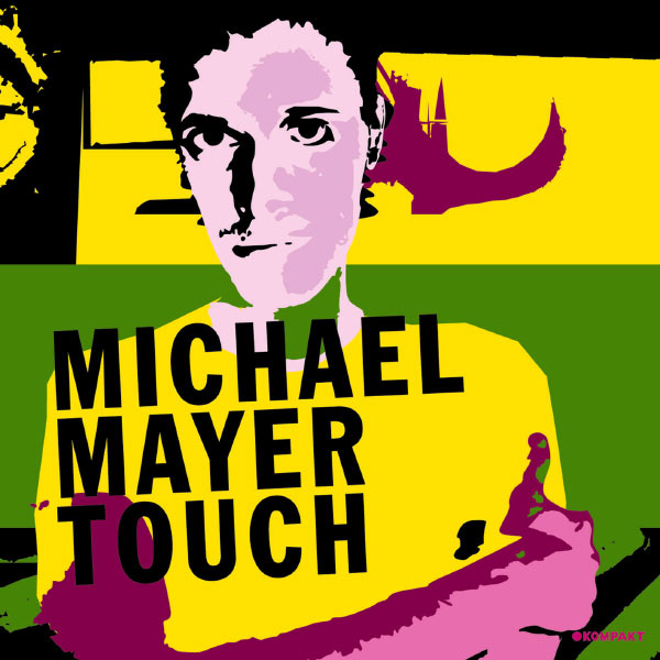 Michael Mayer|Touch (Michael Mayer) Michael Mayer|Touch (Michael Mayer)