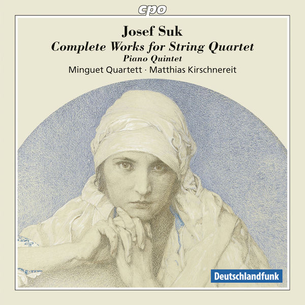 Minguet Quartett - Suk: Complete Works for String Quartet Minguet Quartett - Suk: Complete Works for String Quartet