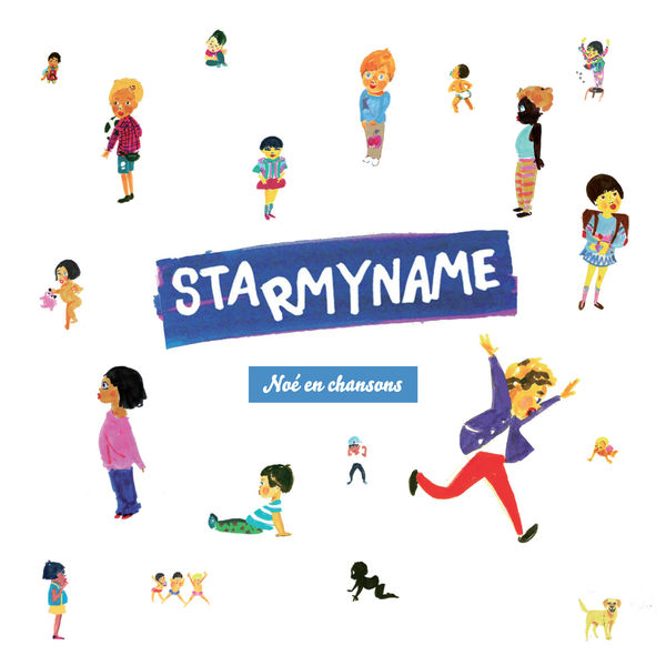 Starmyname|Noé en chansons