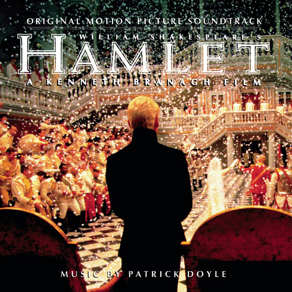 Patrick Doyle|Hamlet (Original Motion Picture Soundtrack)