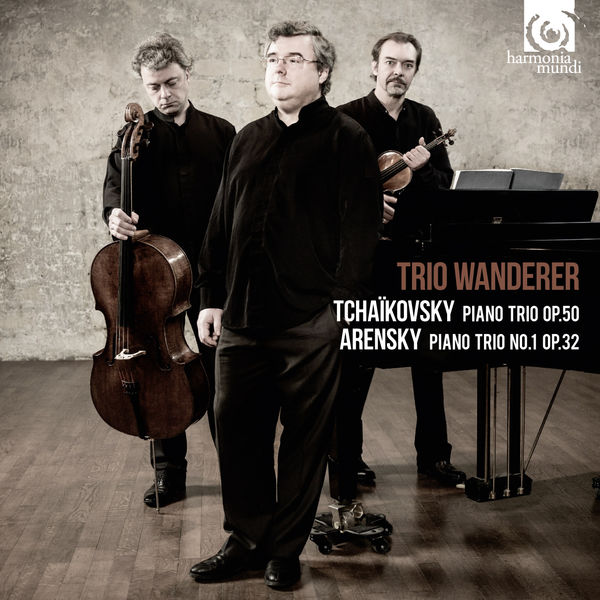 Trio Wanderer - Tchaikovsky & Arensky : Piano Trios Trio Wanderer - Tchaikovsky & Arensky : Piano Trios