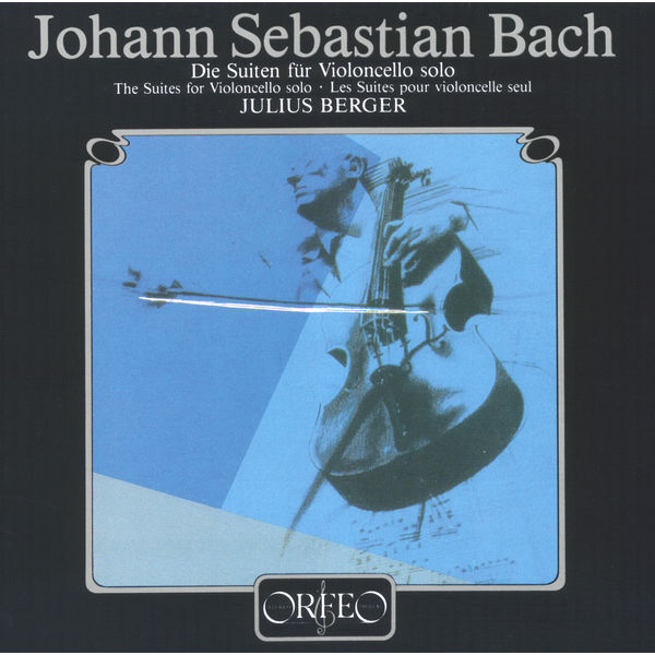 Julius Berger|Bach: Cello Suites Nos. 1-6 Julius Berger|Bach: Cello Suites Nos. 1-6