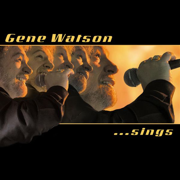 Gene Watson - Sings Gene Watson - Sings