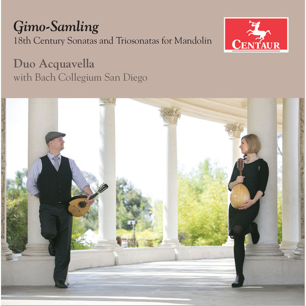 Duo Acquavella - Gimo-Samling: 18th Century Sonatas & Trio Sonatas for Mandolin Duo Acquavella - Gimo-Samling: 18th Century Sonatas & Trio Sonatas for Mandolin