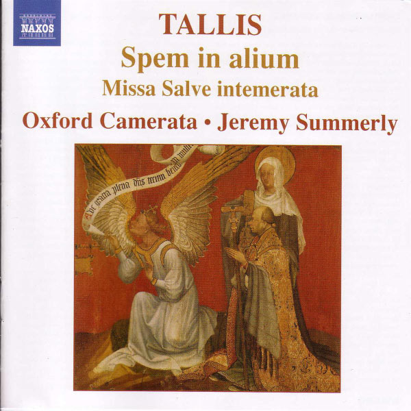 Jeremy Summerly - Tallis : Spem in alium / Missa Salve intemerata Jeremy Summerly - Tallis : Spem in alium / Missa Salve intemerata
