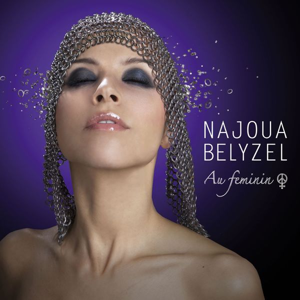 Najoua Belyzel|Au féminin Najoua Belyzel|Au féminin