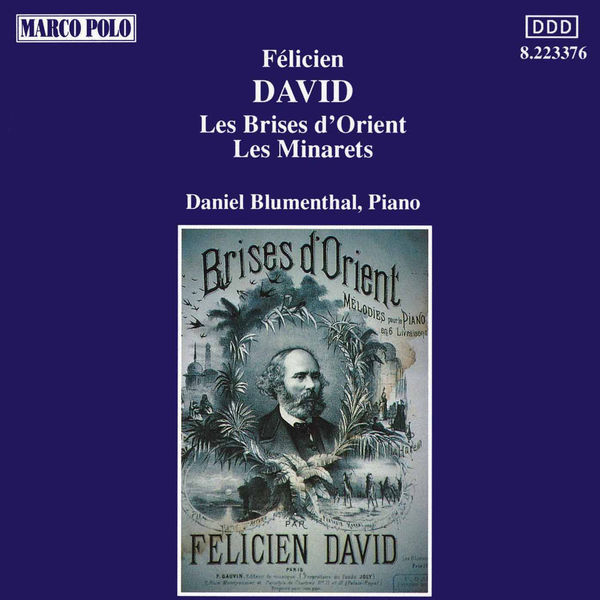 Daniel Blumenthal - DAVID: Brises d'Orient (Les) / Les Minarets Daniel Blumenthal - DAVID: Brises d'Orient (Les) / Les Minarets