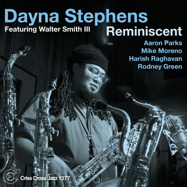 Dayna Stephens|Reminiscent Dayna Stephens|Reminiscent