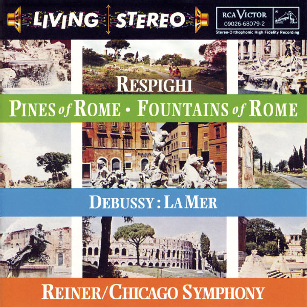 Fritz Reiner|Respighi:  Pines of Rome; Fountains of Rome;  Debussy:  La mer