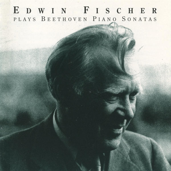 Edwin Fischer|Edwin Fischer plays Beethoven Piano Sonatas (1948-1954)