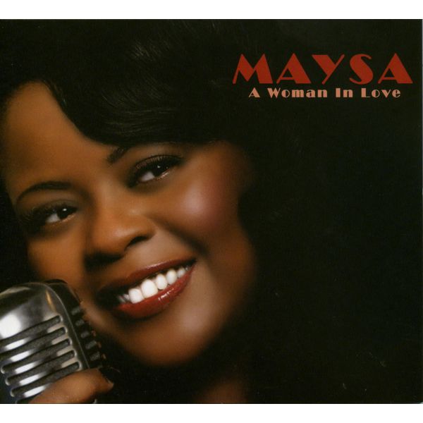 Maysa - A Woman In Love Maysa - A Woman In Love