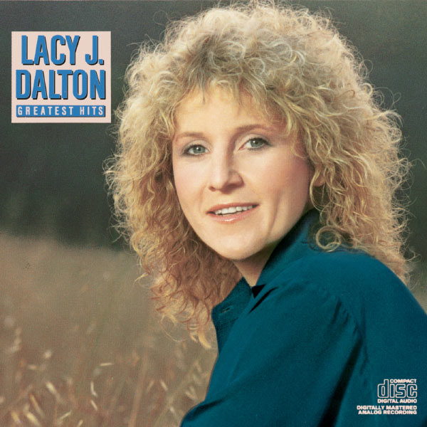 Lacy J. Dalton|Greatest Hits Lacy J. Dalton|Greatest Hits
