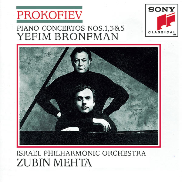 Yefim Bronfman - Prokofiev: Piano Concertos Nos. 1, 3 & 5 Yefim Bronfman - Prokofiev: Piano Concertos Nos. 1, 3 & 5