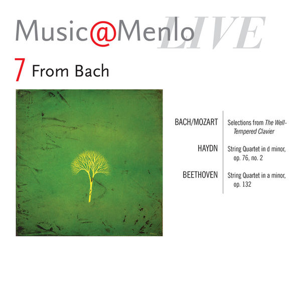 Danish String Quartet|Music@Menlo From Bach, Vol. 7 (Danish String Quartet: Frederik Øland, Rune Tonsgaard Sørensen, Asbjørn Nørgaard, Fredrik Schøyen Sjölin)