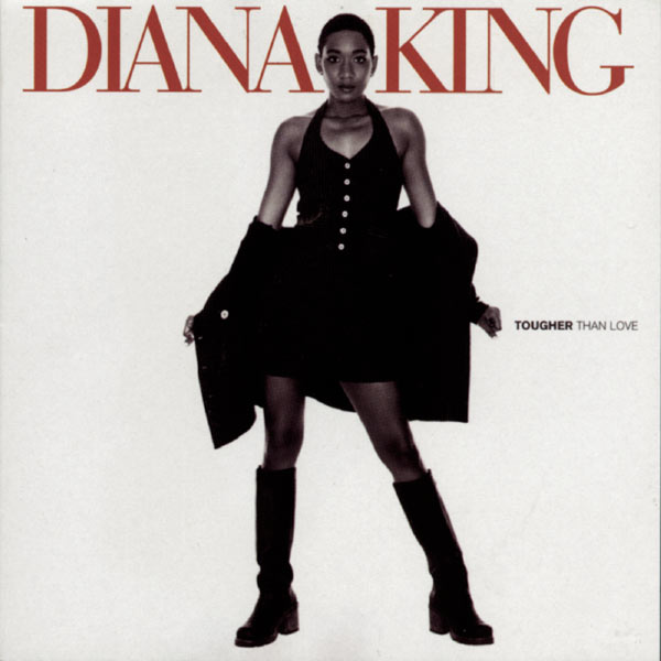 Diana King - Tougher Than Love Diana King - Tougher Than Love