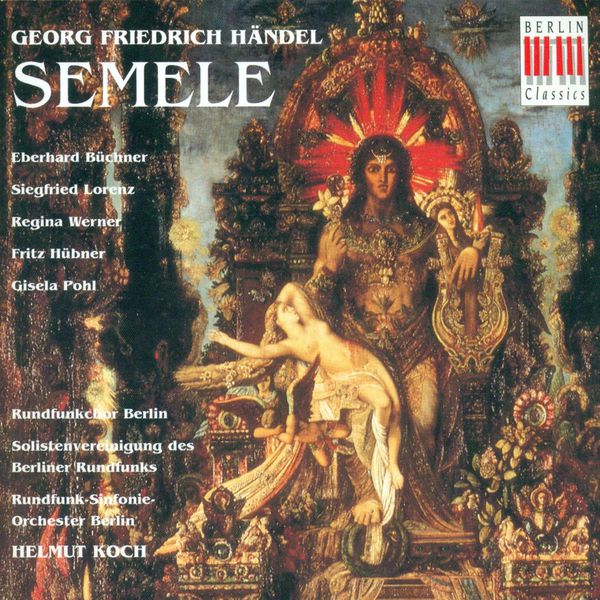 Regina Werner|HANDEL, G.F.: Semele (Sung in German) [Opera] (Werner)