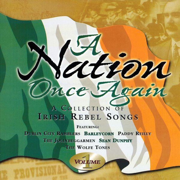 Various Artists|A Nation Once Again, Vol. 1 (A Collection of Irish Rebel Songs)