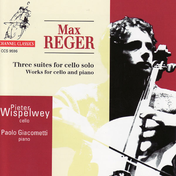 Pieter Wispelwey - Reger: Three Suites for Cello Solo and Works for Cello and Piano Pieter Wispelwey - Reger: Three Suites for Cello Solo and Works for Cello and Piano