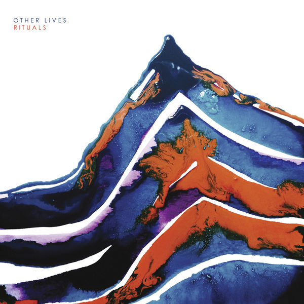 Other Lives - Rituals Other Lives - Rituals