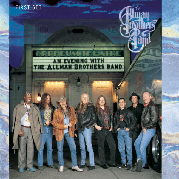 The Allman Brothers Band|An Evening with The Allman Brothers Band: First Set (Live on U.S. Tour - December 1991/March 1992)