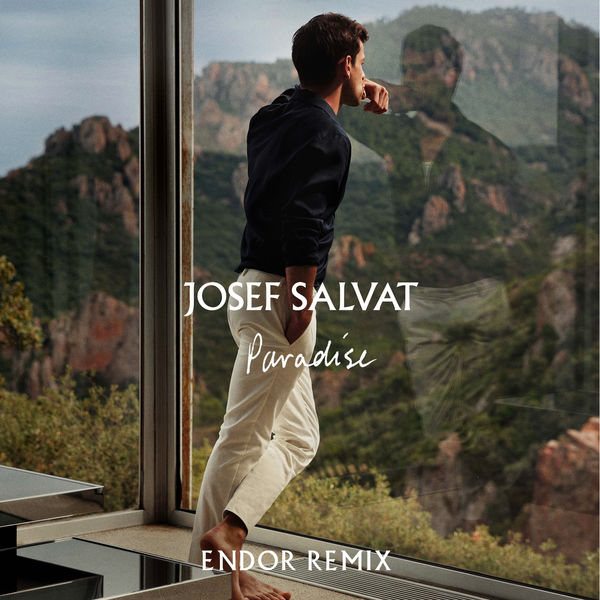 Josef Salvat|Paradise  (Endor Remix)