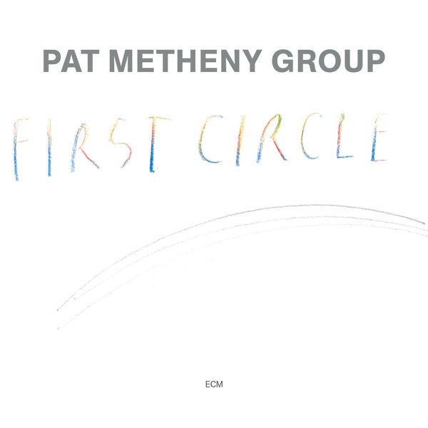 Pat Metheny Group|First Circle