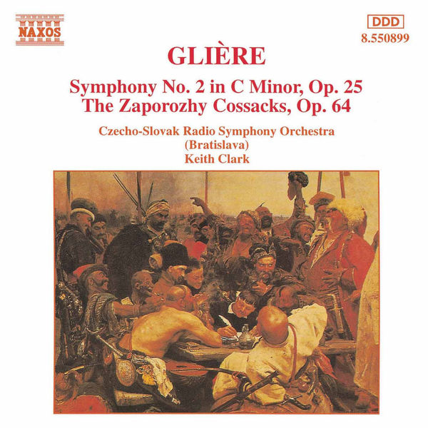 Slovak Radio Symphony Orchestra - GLIERE: Symphony No. 2 / The Zaporozhy Cossacks Slovak Radio Symphony Orchestra - GLIERE: Symphony No. 2 / The Zaporozhy Cossacks