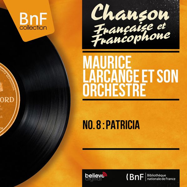 Maurice Larcange et son orchestre|No. 8 : Patricia (Mono version)