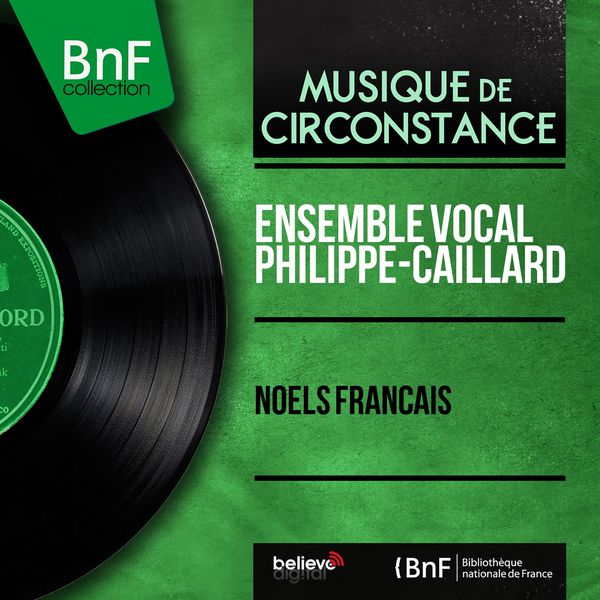 Ensemble vocal Philippe-Caillard - Noëls français (Mono Version) Ensemble vocal Philippe-Caillard - Noëls français (Mono Version)