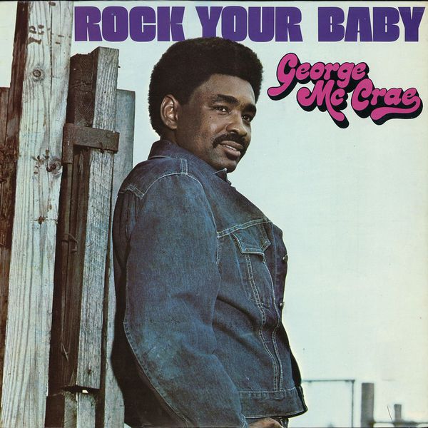 George McCrae|Rock Your Baby