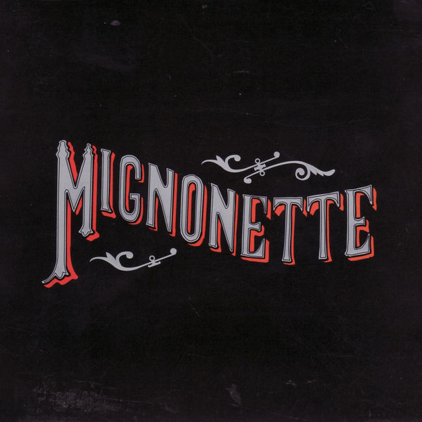 The Avett Brothers|Mignonette