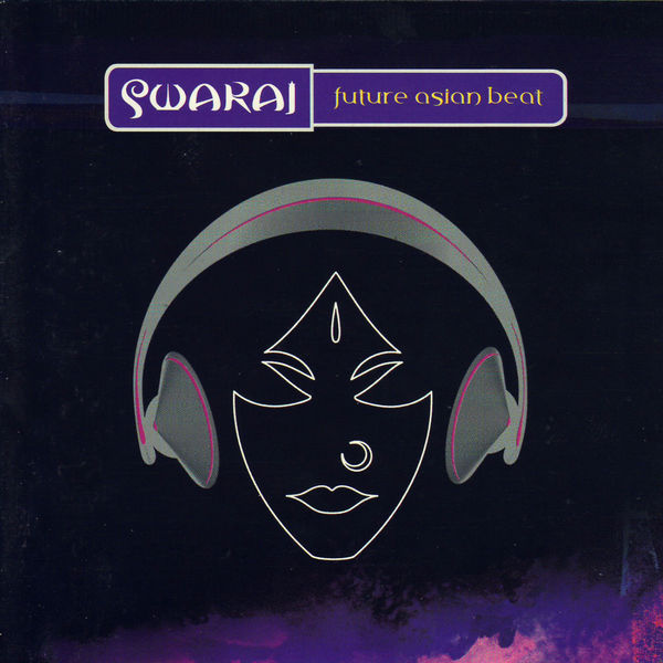 Various Interprets|Swaraj: Future Asian Beat Various Interprets|Swaraj: Future Asian Beat
